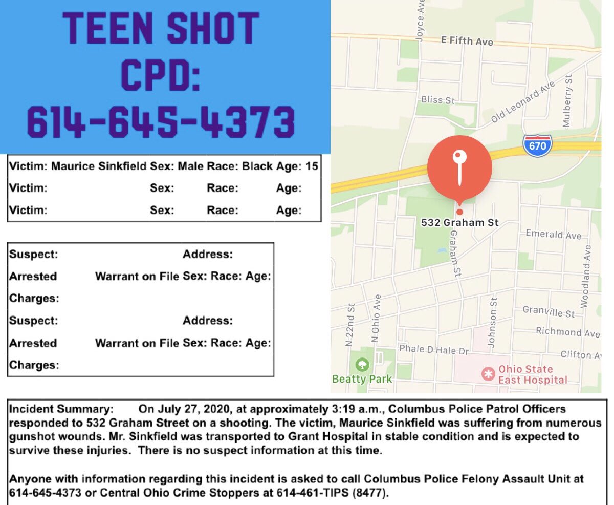 This morning, 7/27/20@3:19am-CPD responded to 532 Graham St. on a shooting.   15yo Maurice Sinkfield suffered numerous gunshot wounds.  No suspect info at this time. 